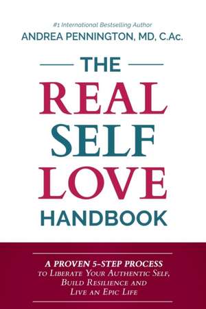 The Real Self Love Handbook de Andrea Pennington