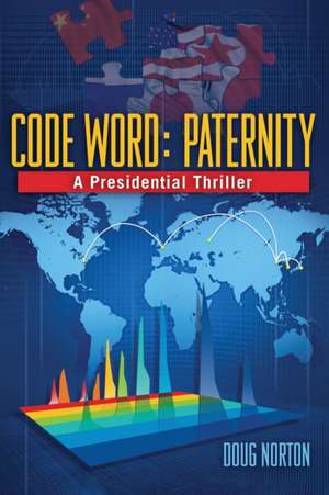 Code Word Paternity de Doug Norton