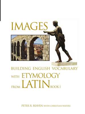 Images Building English Vocabulary with Etymology from Latin Book I de Peter Beaven