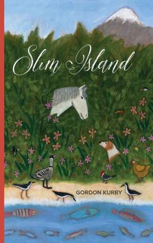 Slim Island de Gordon Kurby