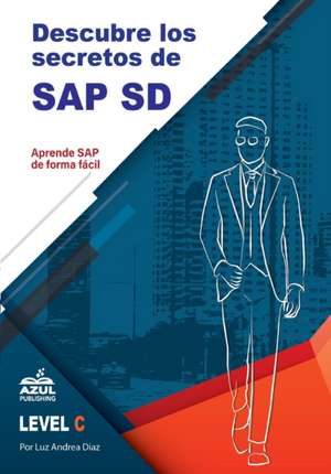 Descubre los secretos de SAP Ventas y distribucion de Luz Andrea Diaz