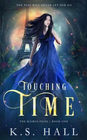 Touching Time de K. S. Hall