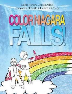 Color Niagara Falls: New York History and Science Series de Veronica Young