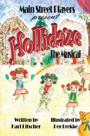 Hollidaze de Kari Litscher