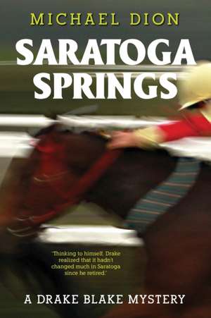 Saratoga Springs de Michael Dion