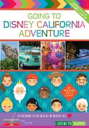 Going To Disney California Adventure de Shannon Willis Laskey