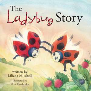 The Ladybug Story de Mitchell, Liliana