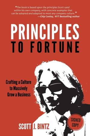 Principles To Fortune de Scott J Bintz