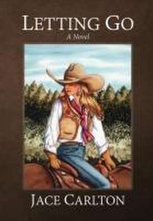 Letting Go de Jace Carlton