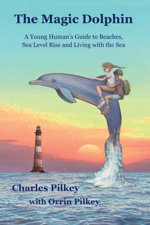The Magic Dolphin de Charles Pilkey