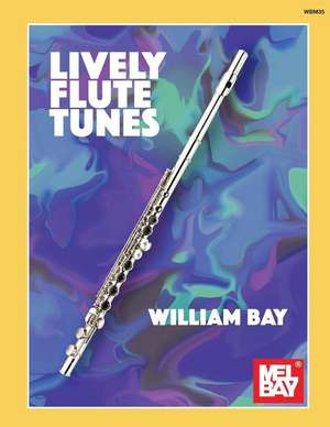 Lively Flute Tunes de William Bay