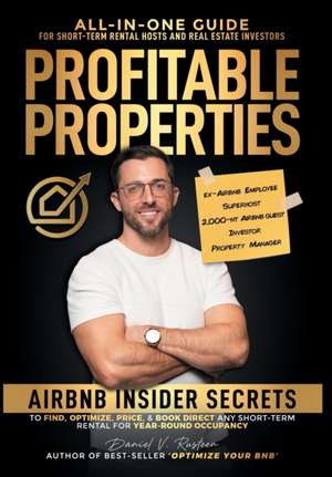 Profitable Properties de Daniel Rusteen