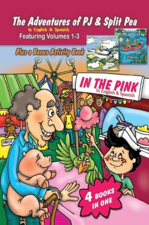 The Adventures of PJ and Split Pea In the Pink in English & Spanish de S. D. Moore