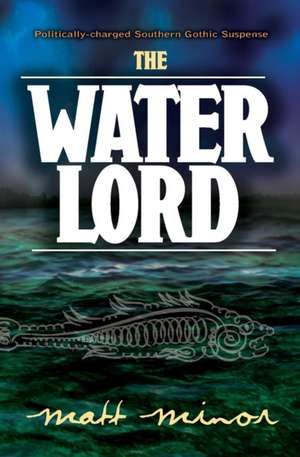 The Water Lord de Matt Minor