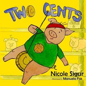 Two Cents de Sigur, Nicole