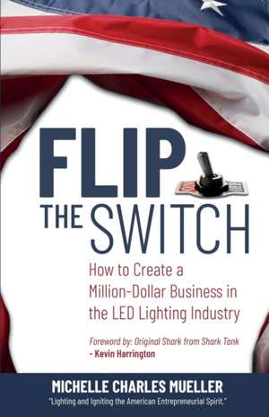 Flip the Switch de Michelle Charles Mueller