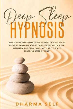 Deep Sleep Hypnosis de Dharma Self