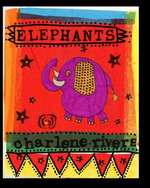 Rivers, C: Elephants