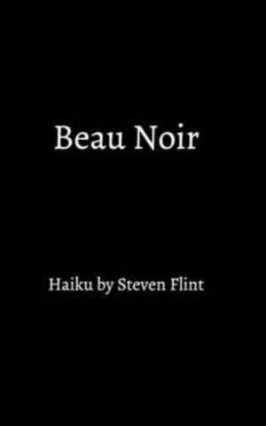 Beau Noir de Steven Flint