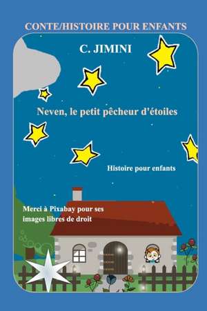 Neven, le petit pêcheur d'étoiles / Conte Histoire pour enfants de C. Jimini