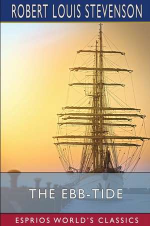 The Ebb-Tide (Esprios Classics) de Robert Louis Stevenson