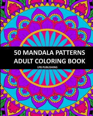 50 Mandala Patterns de Lpb Publishing