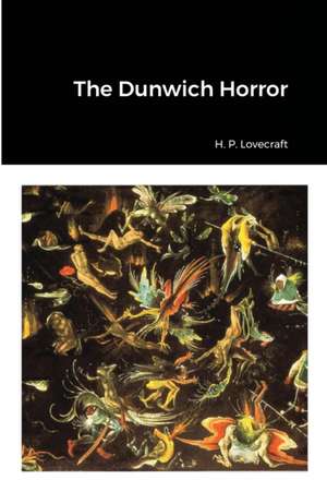 The Dunwich Horror de H. P. Lovecraft