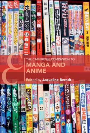 The Cambridge Companion to Manga and Anime de Jaqueline Berndt