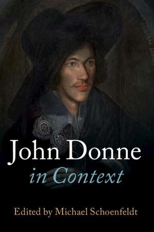 John Donne in Context de Michael Schoenfeldt