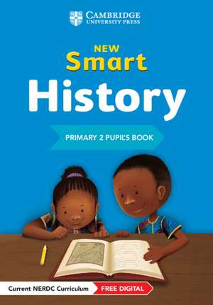 New Smart History Primary 2 Pupil's Book de Alao Akinkunmi Adegbola