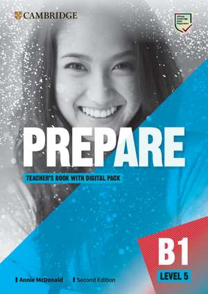 Prepare Level 5 Teacher's Book with Digital Pack de Annie McDonald