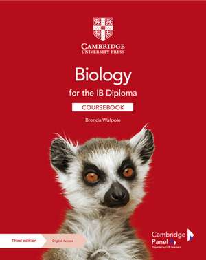 Biology for the IB Diploma Coursebook with Digital Access (2 Years) de Brenda Walpole