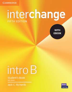 Interchange Intro B Student's Book with eBook de Jack C. Richards