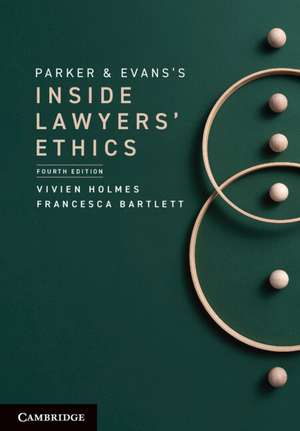 Parker and Evans's Inside Lawyers' Ethics de Vivien Holmes