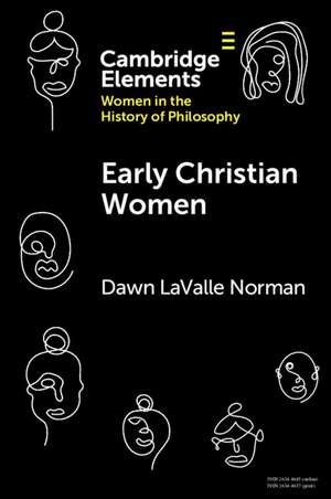 Early Christian Women de Dawn LaValle Norman