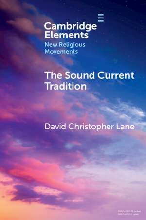 The Sound Current Tradition: A Historical Overview de David Christopher Lane