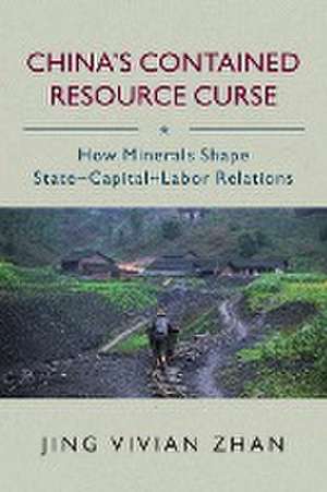 China's Contained Resource Curse de Vivian Jing Zhan