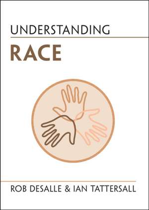 Understanding Race de Rob DeSalle