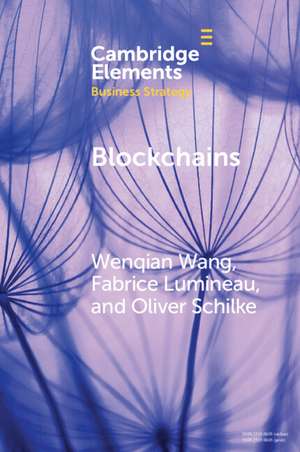 Blockchains: Strategic Implications for Contracting, Trust, and Organizational Design de Wenqian Wang