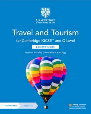 Cambridge IGCSE™ and O Level Travel and Tourism Coursebook with Digital Access (2 Years) de Stephen Rickerby