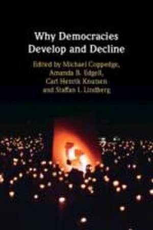 Why Democracies Develop and Decline de Michael Coppedge