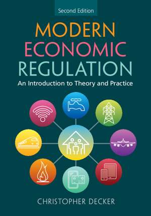 Modern Economic Regulation: An Introduction to Theory and Practice de Christopher Decker