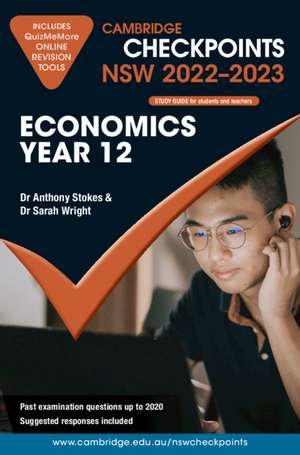 Cambridge Checkpoints NSW Economics Year 12 2022–2023 de Anthony Stokes