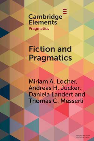 Fiction and Pragmatics de Miriam A. Locher