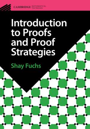 Introduction to Proofs and Proof Strategies de Shay Fuchs