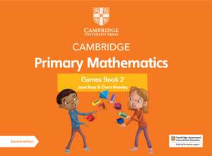 Cambridge Primary Mathematics Games Book 2 with Digital Access de Janet Rees