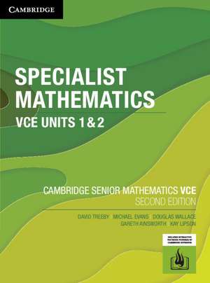 Specialist Mathematics VCE Units 1&2 de David Treeby