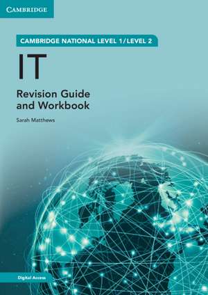 Cambridge National in IT Revision Guide and Workbook with Digital Access (2 Years): Level 1/Level 2 de Sarah Matthews