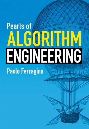 Pearls of Algorithm Engineering de Paolo Ferragina