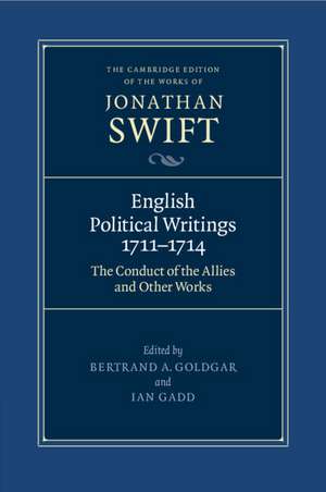 English Political Writings 1711–1714: 'The Conduct of the Allies' and Other Works de Jonathan Swift